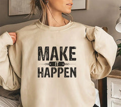 Make It Happen SVG Design - Typography T-Shirt Graphic SVG