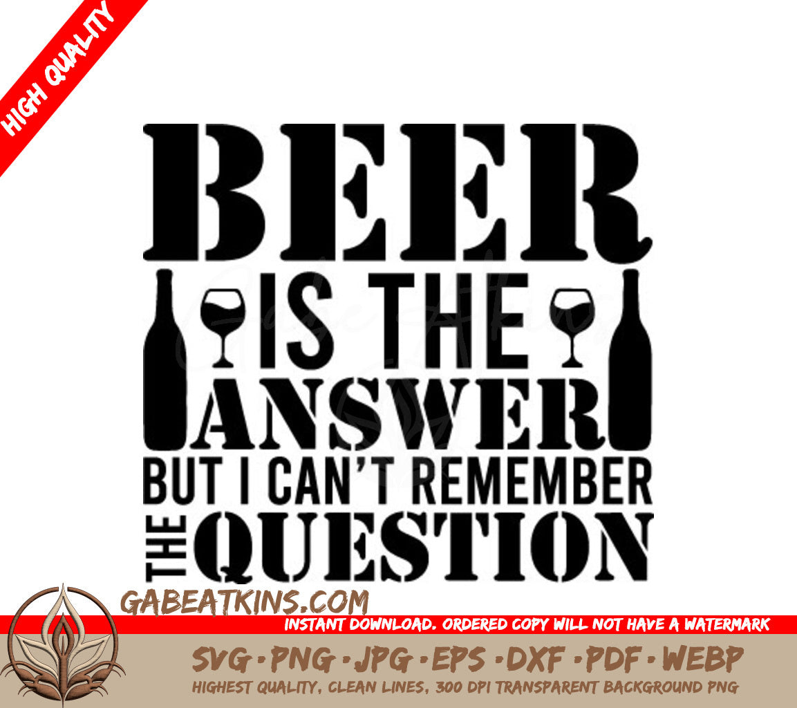 Beer Is The Answer SVG - Funny Typography Design for T-Shirts SVG