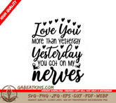 Love You More Than Yesterday - Funny Couple SVG Design SVG