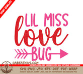 Lil Miss Love Bug SVG - Valentines Day T-Shirt Design SVG
