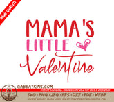 Mamas Little Valentine SVG - Heart Design for Valentines Day T-Shirt SVG