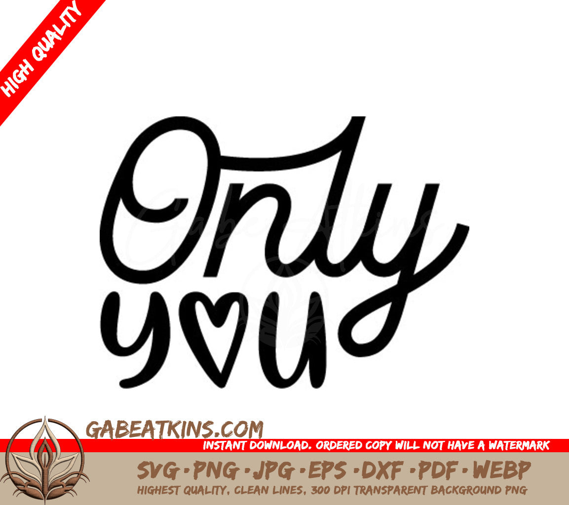 Only You Heart Design SVG - Valentines Day Design SVG