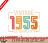 Vintage 1955 All Original Parts SVG Sign SVG