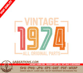 Vintage 1974 All Original Parts SVG Design SVG