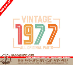 Vintage 1977 All Original Parts SVG Design SVG