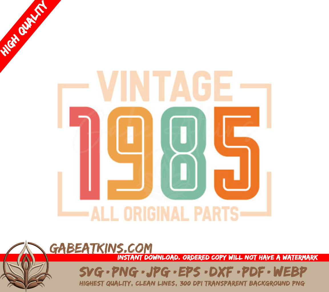 Vintage 1985 All Original Parts Design SVG - White Background SVG