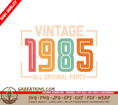 Vintage 1985 All Original Parts Design SVG - White Background SVG