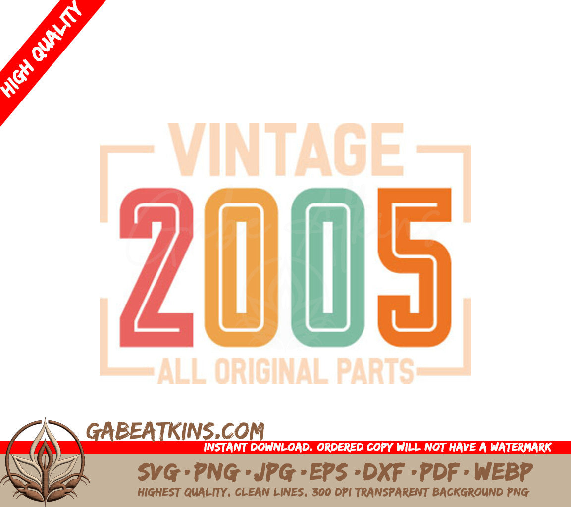 Vintage 2005 All Original Parts Design SVG - White Background SVG