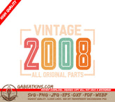 Vintage 2008 All Original Parts Design SVG - White Background SVG