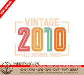 Vintage 2010 All Original Parts Design SVG - White Background SVG