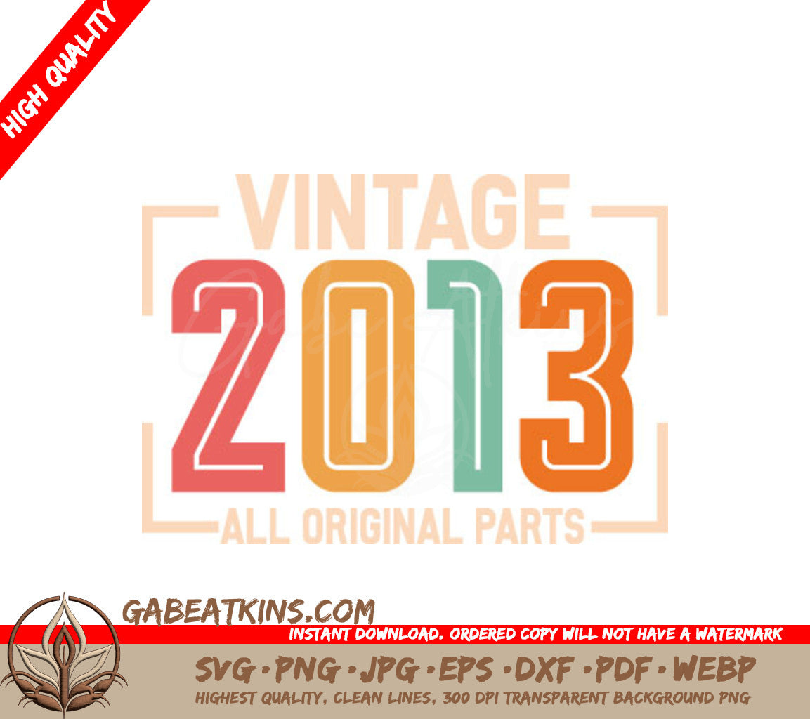 Vintage 2013 All Original Parts SVG Design SVG