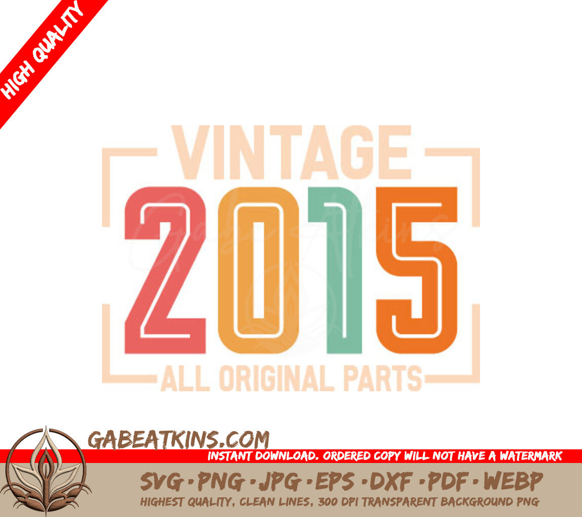 Vintage 2015 All Original Parts SVG Design SVG