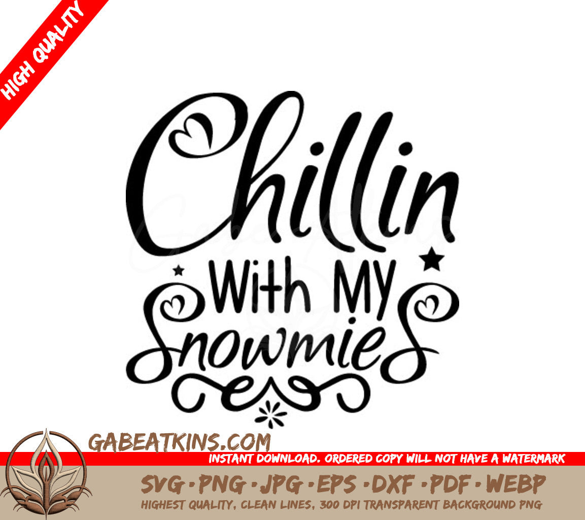 Chillin With My Snowmies SVG - Winter Design SVG