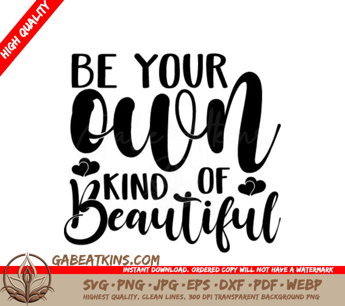 Be Your Own Kind of Beautiful SVG for Women Empowerment SVG