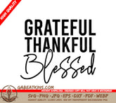 Grateful Thankful Blessed SVG - Women Empowerment Design SVG