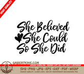 She Believed She Could So She Did SVG - Women Empowerment Design SVG
