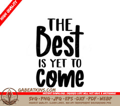 Women Empowerment The Best Is Yet To Come SVG Cut File SVG