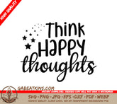 Think Happy Thoughts SVG - Women Empowerment Design with Stars SVG
