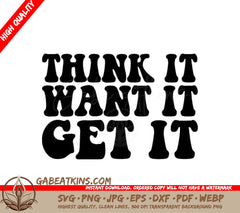 Think It Want It Get It SVG Design for Womens Day SVG