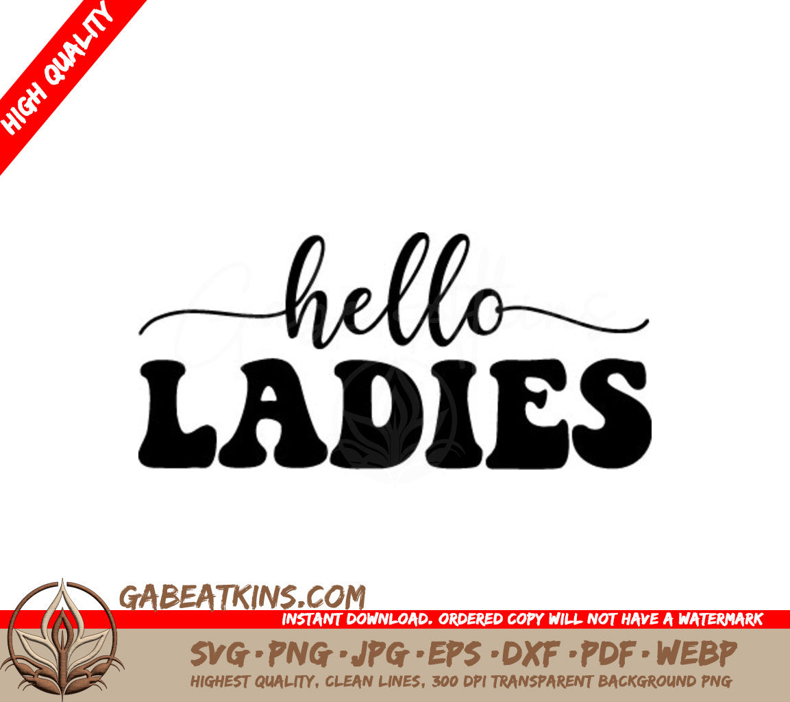 Hello Ladies SVG Design - Design for Womens Day SVG