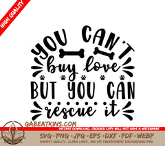 Rescue Love SVG - You Cant Buy Love Poster Design SVG
