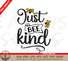 Just Bee Kind SVG & PNG Digital Download