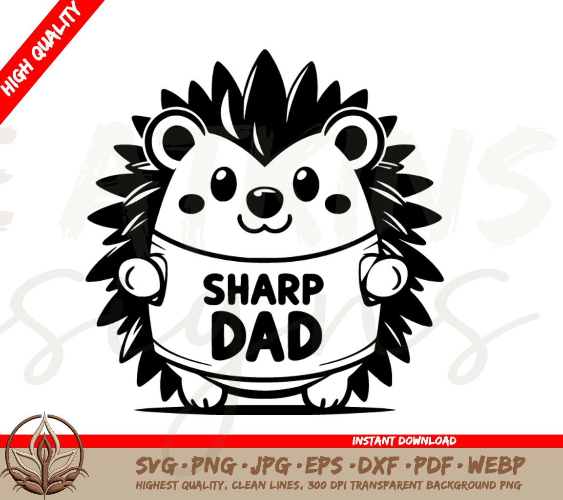 Sharp Dad Porcupine SVG - Cute Animal Holding A Cute Sharp Dad Sign