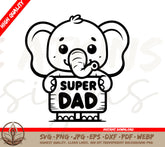 Elephant Holding a Super Dad Sign SVG | PNG, JPG, PDF, EPS, DXF files