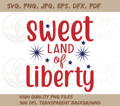 Patriotic Sweet Land of Liberty Freedom 4th July SVG For Cricut & Silhouette Cutting Machine