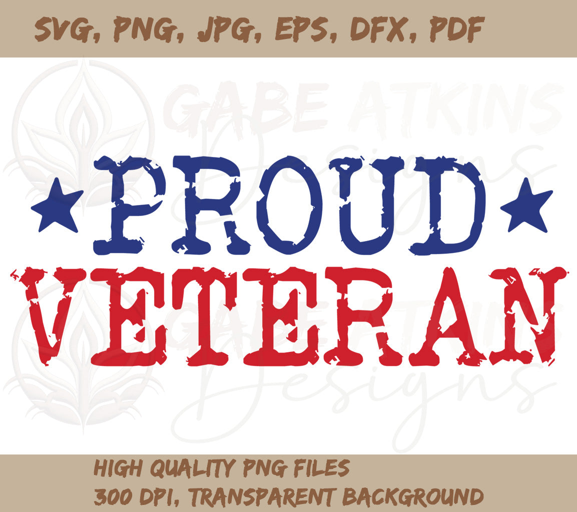 Proud Veteran SVG Cut File for Silhouette and Cricut | Also Available | PNG, DXF, JPG, PDF, WebP