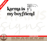 Taylor Swift SVG: Karma is My Boyfriend | Includes SVG & PNG Files | Digital Download
