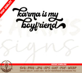 Taylor Swift SVG: Digital Download: Karma is my Boyfriend SVG and PNG