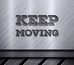 Keep Moving SVG Design - Inspirational Bundle SVG