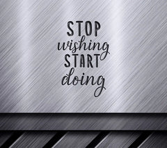 Stop Wishing, Start Doing SVG Design Bundle SVG