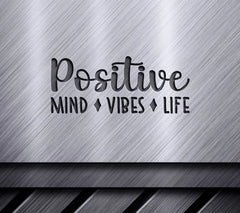 Positive Mind Vibes Life - SVG Design Bundle SVG