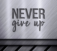 Never Give Up SVG Design Bundle - Inspirational Quotes SVG