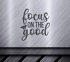 Focus On The Good - Inspirational SVG Design Bundle SVG