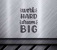 Work Hard Dream Big SVG Bundle Inspirational Quotes Design SVG