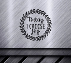 Today I Choose Joy SVG - Inspirational Design Bundle SVG
