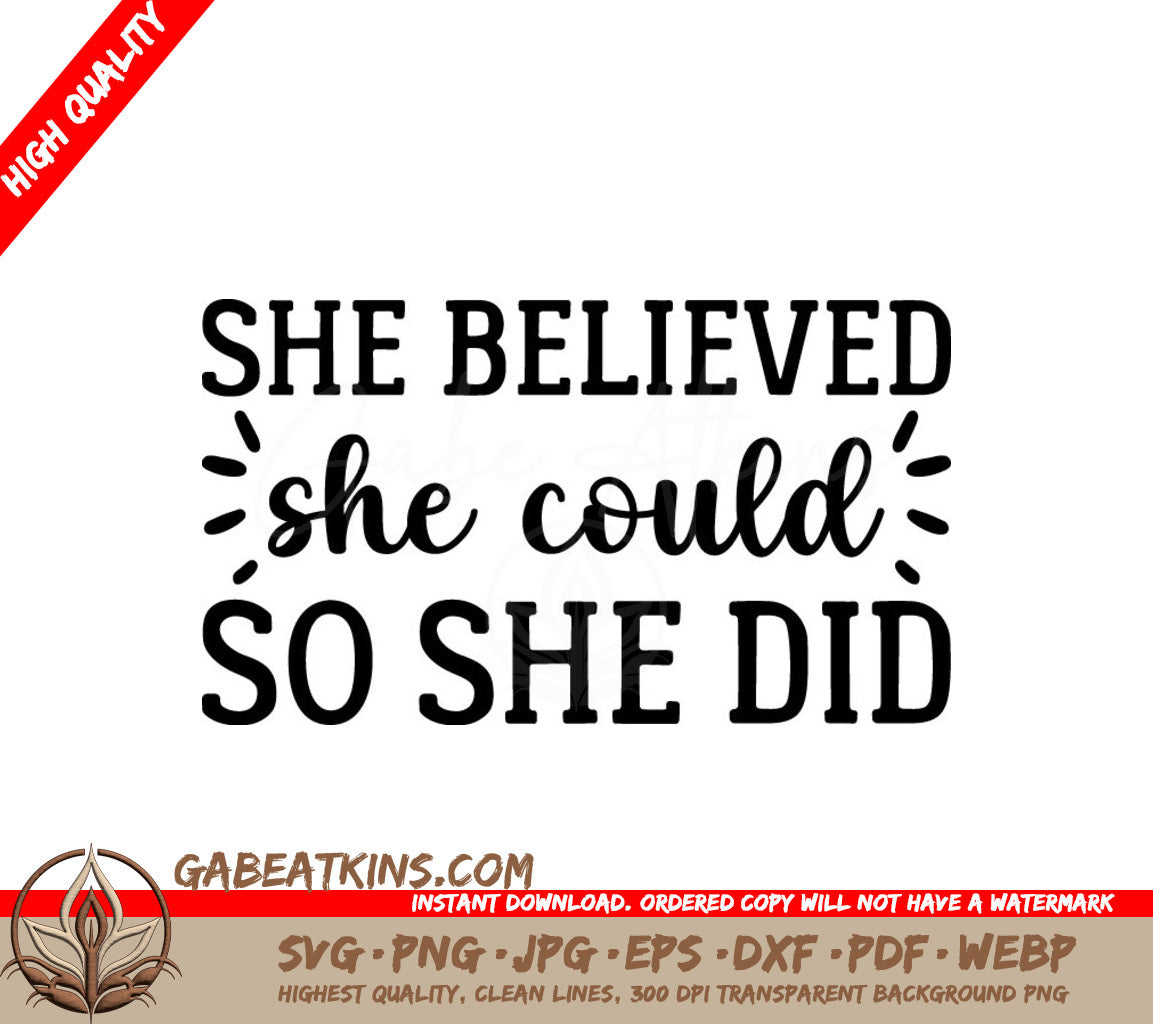 She Believed She Could So She Did - Inspirational SVG Design Bundle SVG