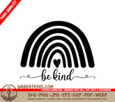 Rainbow Be Kind SVG Design - Inspirational Bundle SVG