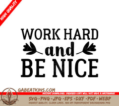 Work Hard & Be Nice SVG Design Bundle - Inspirational Quotes SVG
