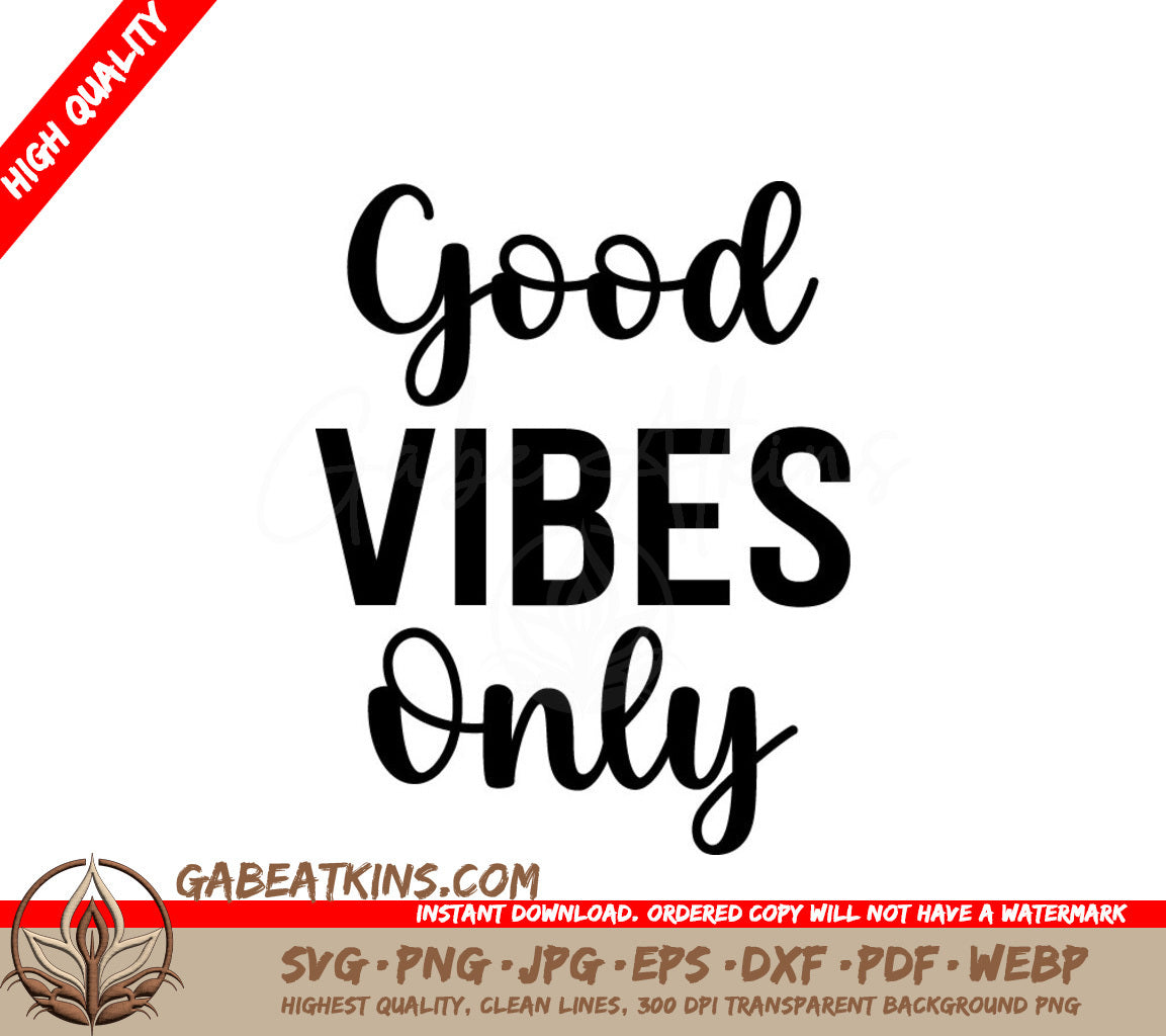 Good Vibes Only - SVG Design (Inspirational Bundle) SVG