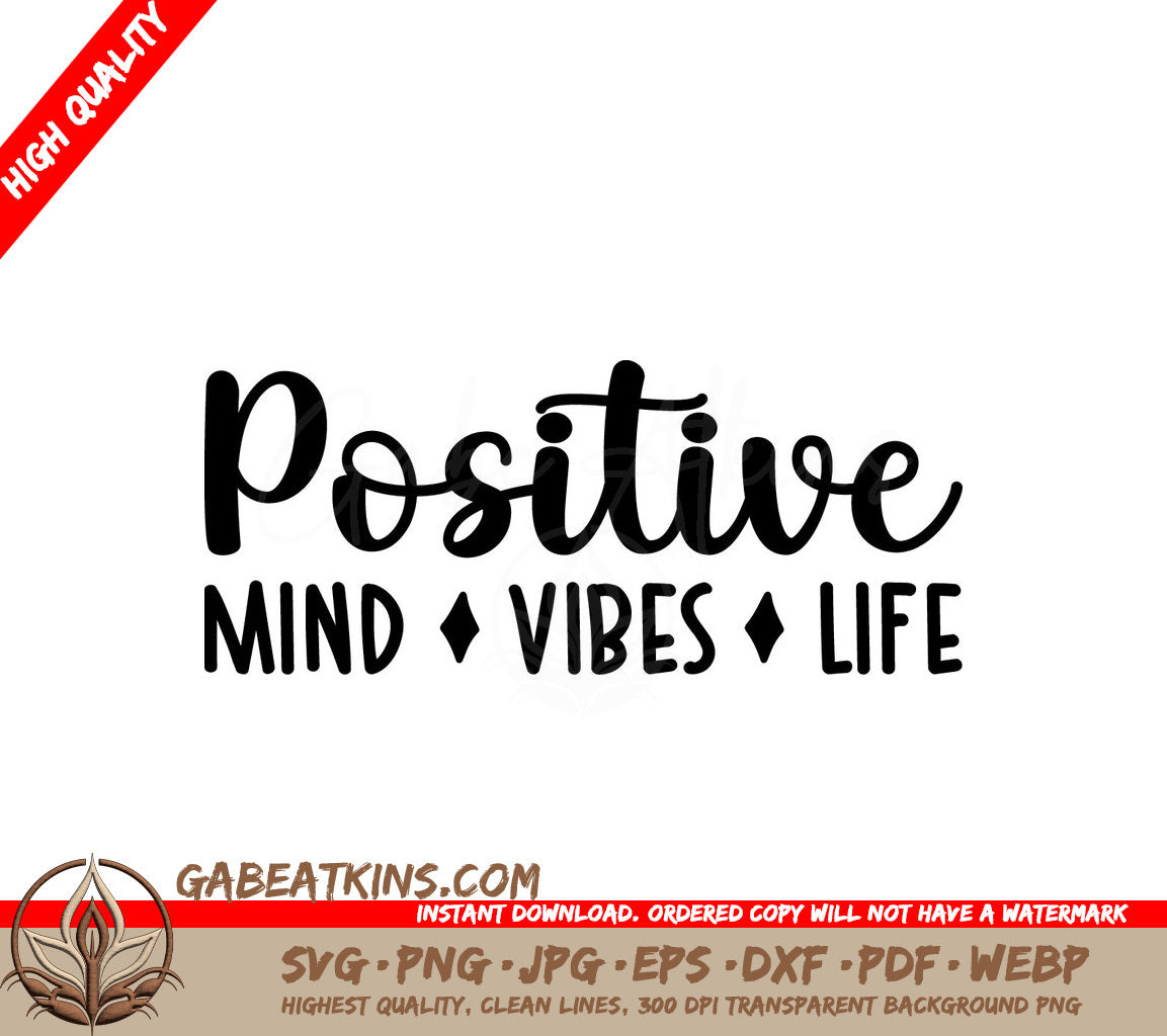 Positive Mind Vibes Life - SVG Design Bundle SVG