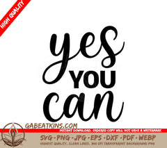 Yes You Can  Inspirational SVG Design Bundle SVG