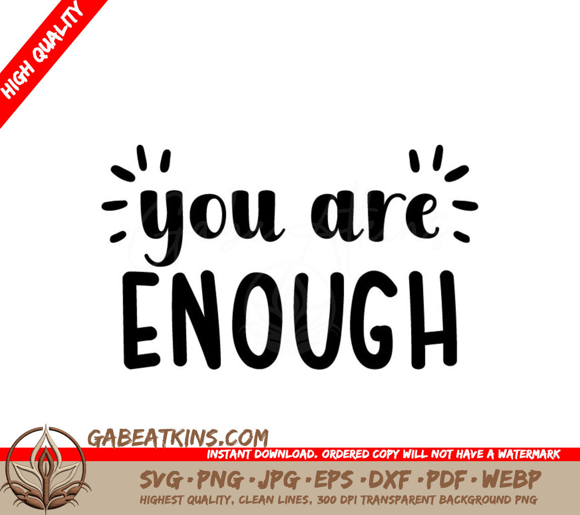 You Are Enough Inspirational SVG Design - SVG