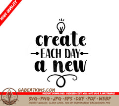 Create Each Day Inspirational SVG Bundle (47 Designs) SVG