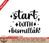 Bismillah Start - Inspirational SVG Design Bundle SVG