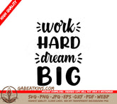 Work Hard Dream Big SVG Bundle Inspirational Quotes Design SVG