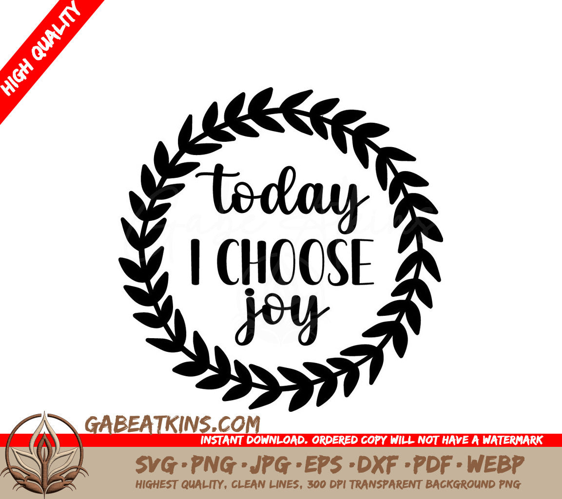Today I Choose Joy SVG - Inspirational Design Bundle SVG